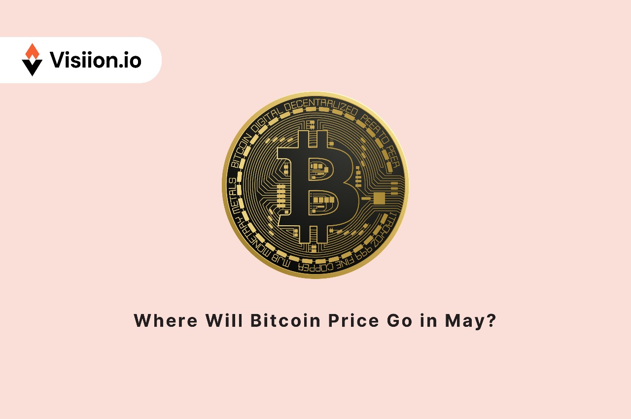 Where Will Bitcoin Price Go in May?