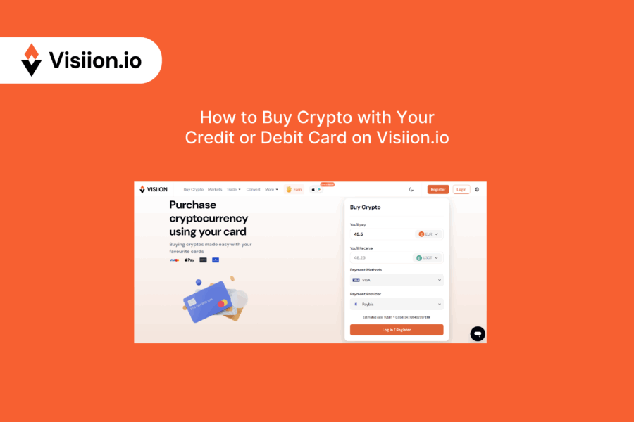 How to Buy Crypto with Your Credit or Debit Card on Visiion.io